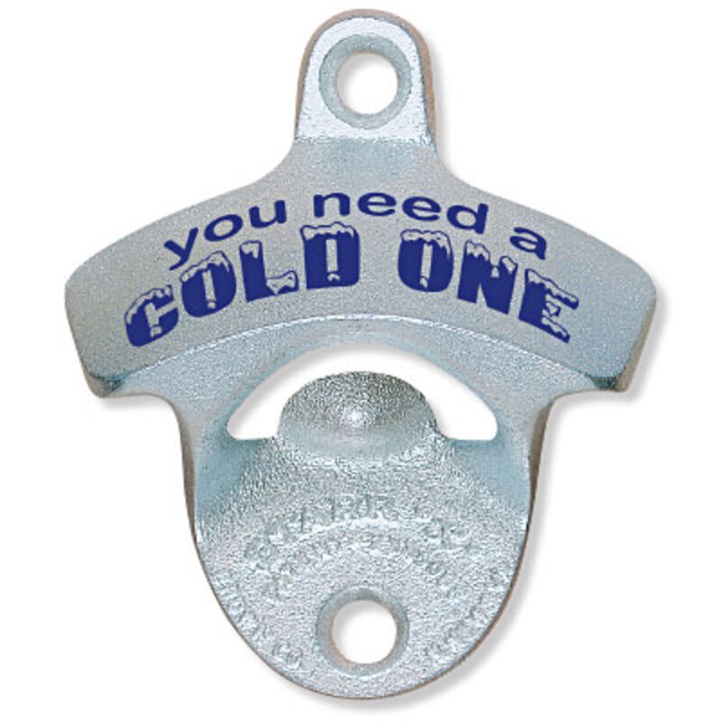 Printed You Need A Cold One STARR "X" bottle opener Thumbnail